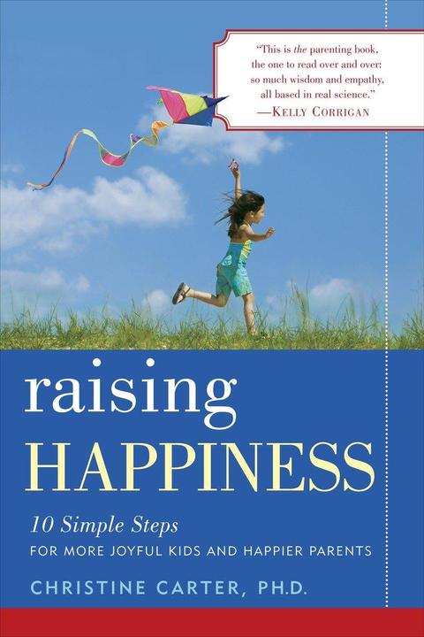 Produktbild Raising Happiness (Englisch, Ph.D. Christine Carter, 2011)