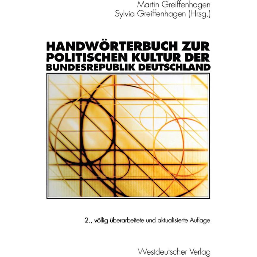 Handwörterbuch zur politischen Kultur der Bundesrepublik Deutschland, Fachbücher von Sylvia Greiffenhagen, Katja Neller,...