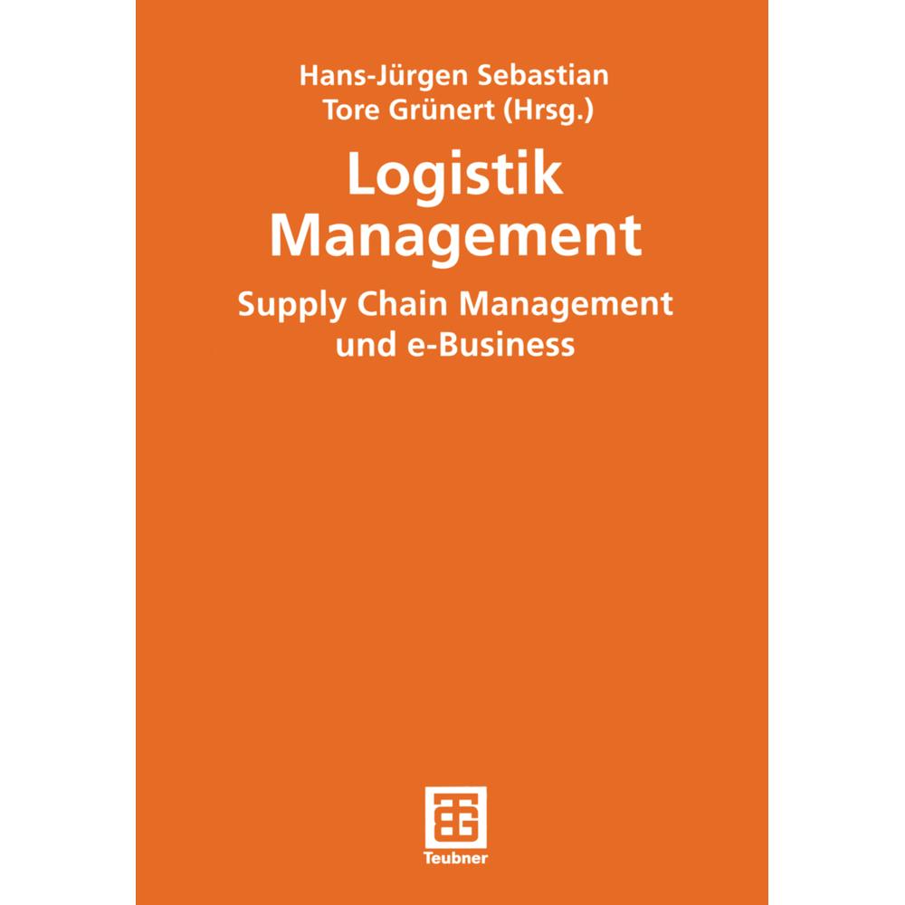 Logistik Management, Fachbücher von Hans-Jürgen Sebastian, Tore Grünert