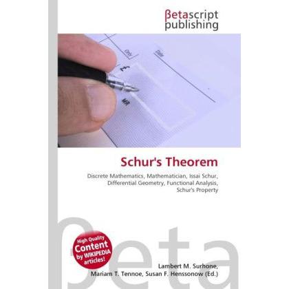 Thumbnail - Schur's Theorem, Fachbücher von Lambert M. Surhone, Miriam T. Timpledon, Susan F. Marseken