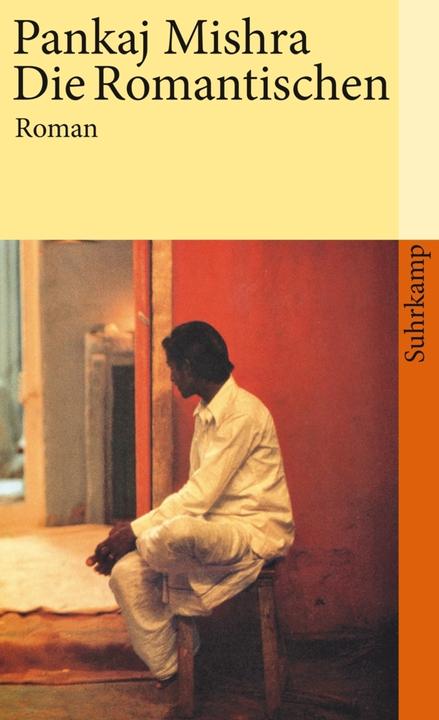 Produktbild Die Romantischen (Deutsch, Barbara Schaden, Pankaj Mishra, 2008)