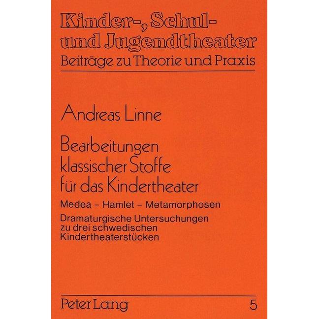 Bearbeitungen klassischer Stoffe für das Kindertheater, Fachbücher von Andreas Linne