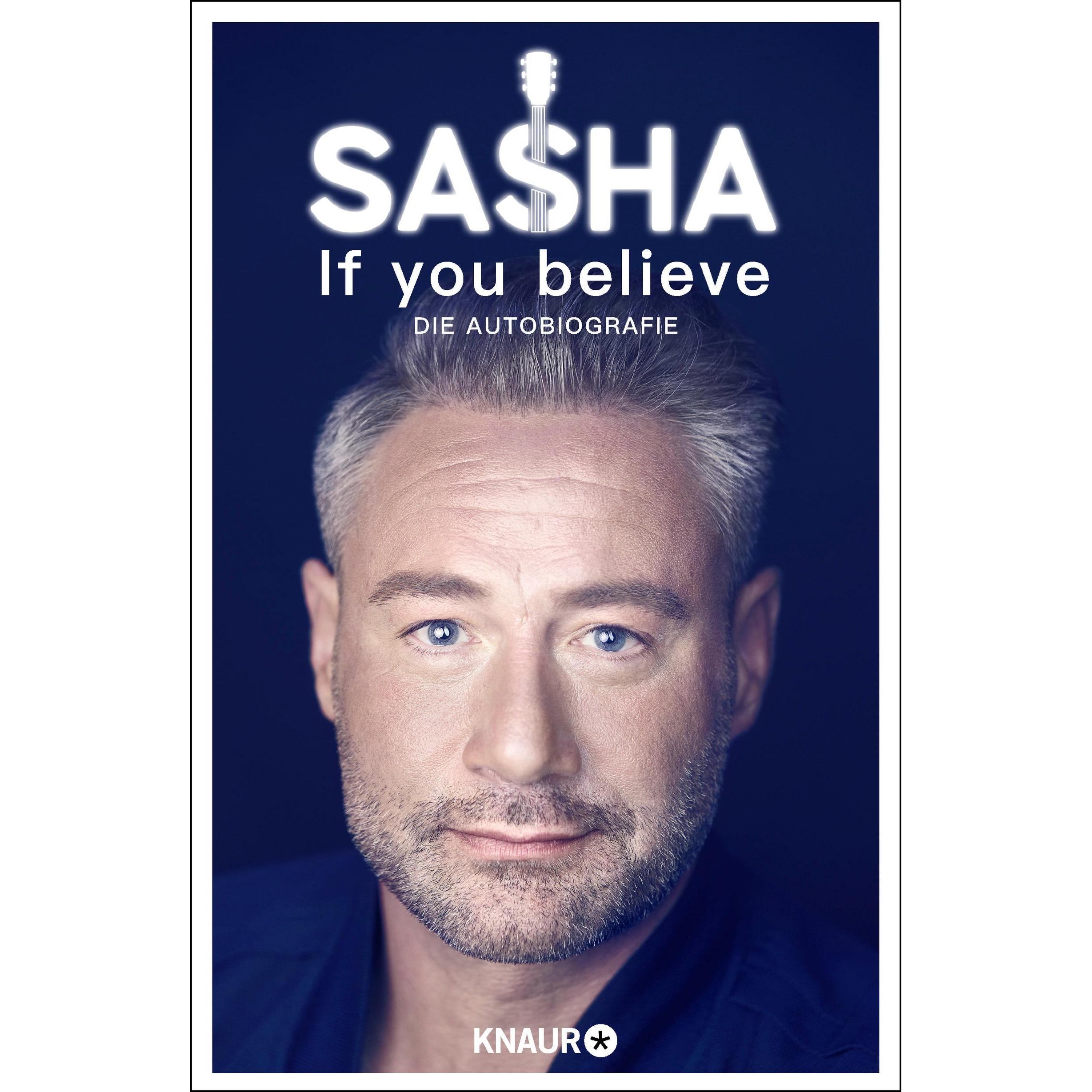 Thumbnail - If you believe - Die Autobiografie, Sachbücher von Sasha Röntgen-Schmitz