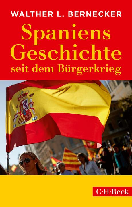 Produktbild Bernecker, Spaniens Geschichte seit dem Bürgerkrieg (Deutsch, Walther L. Bernecker, 2018)