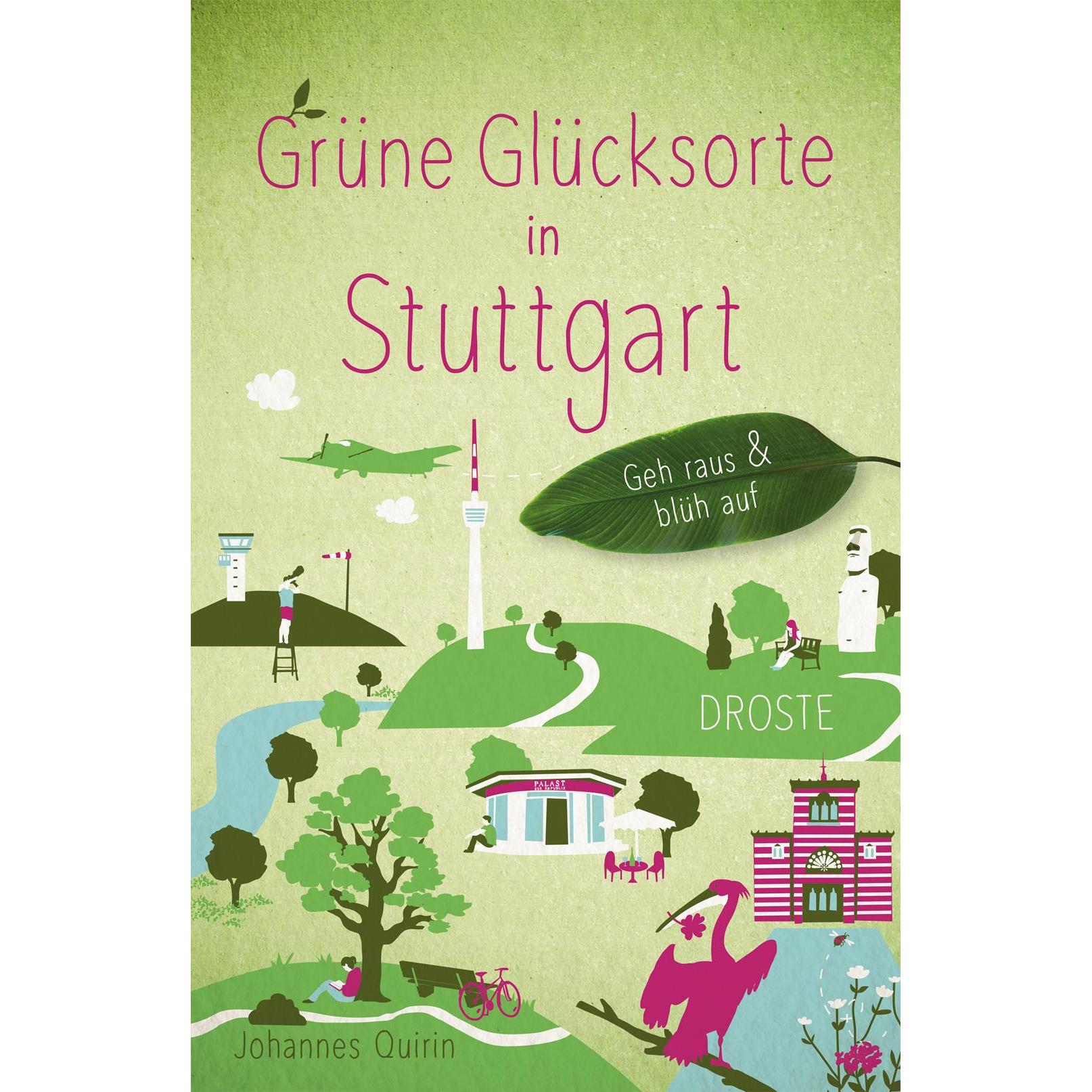 Grüne Glücksorte in Stuttgart, Ratgeber von Johannes Quirin