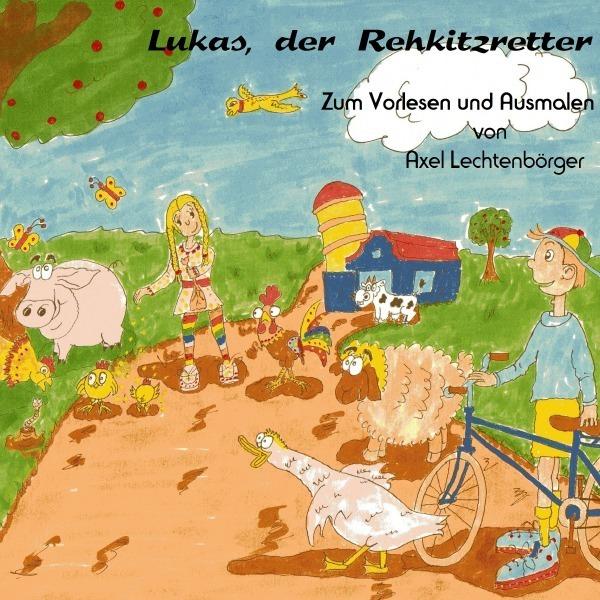 Lukas, der Rehkitzretter, Kinderbücher von Axel Lechtenbörger