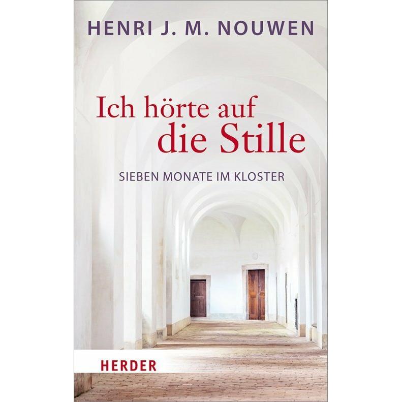 Ich hörte auf die Stille, Fachbücher von Henri J. M. Nouwen