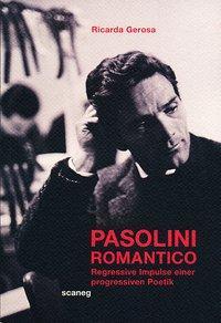 Produktbild Pasolini Romantico (Deutsch, Ricarda Francesca Gerosa, 2013)
