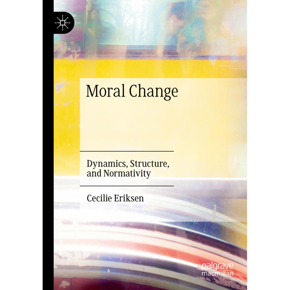 Moral Change, Fachbücher von Cecilie Eriksen
