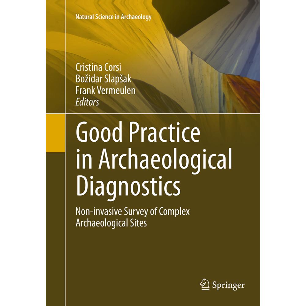 Good Practice in Archaeological Diagnostics, Fachbücher von Cristina Corsi, Bozidar Slapsak, Frank Vermeulen