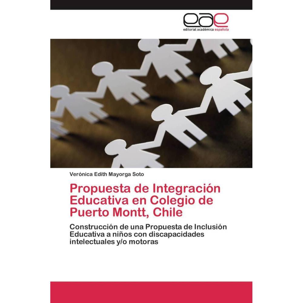 Propuesta de Integración Educativa en Colegio de Puerto Montt, Chile, Fachbücher