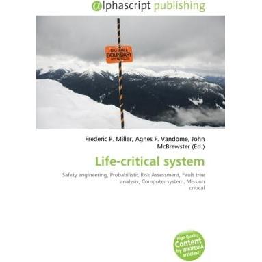 Life-critical system, Fachbücher von Agnes F. Vandome, Frederic P. Miller, John McBrewster