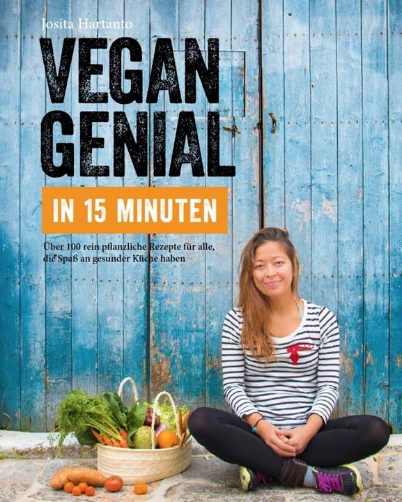 Produktbild Vegan genial in 15 Minuten (Deutsch, Josita Hartanto, 2018)