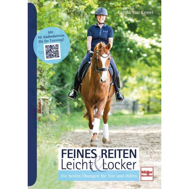 Feines Reiten Leicht & Locker, Ratgeber von Carola von Kessel
