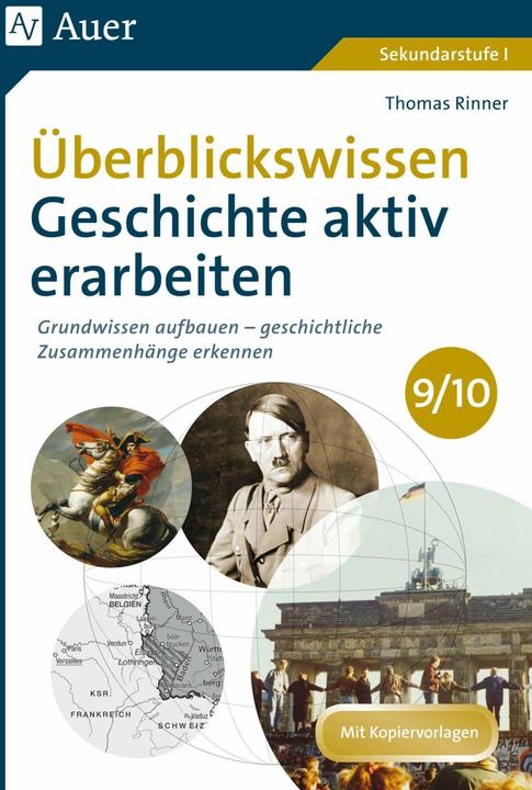 Produktbild Überblickswissen Geschichte aktiv erarbeiten 9-10 (Deutsch, Thomas Rinner, 2022)