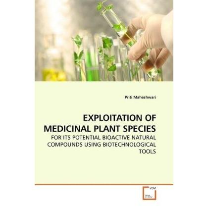 Exploitation Of Medicinal Plant Species, Fachbücher von Priti Maheshwari