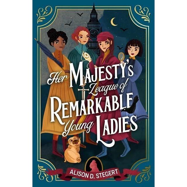 Her Majesty's League of Remarkable Young Ladies, Fachbücher von Alison D Stegert