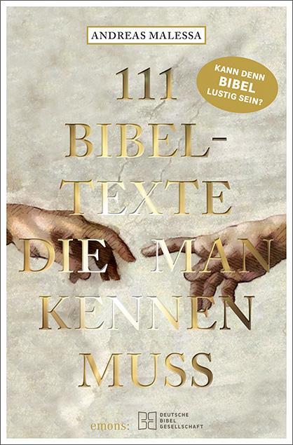 111 Bibeltexte, die man kennen muss (Deutsch, Andreas Malessa, 2021)