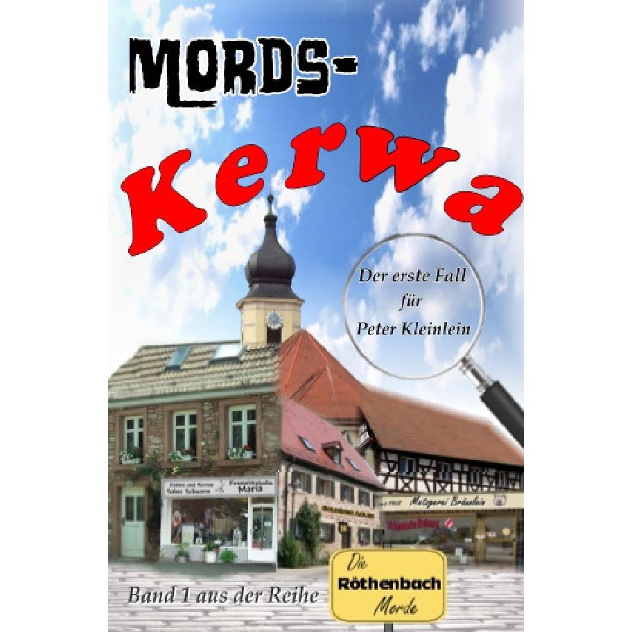 Mords-Kerwa, Belletristik von Günther Dümler