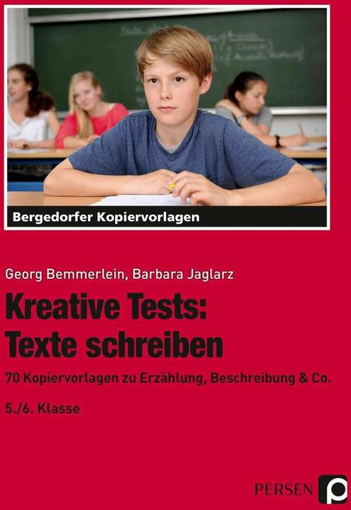 Produktbild Kreative Tests: Texte schreiben 5./6. Klasse (Deutsch, Barbara Jaglarz, Georg Bemmerlein, 2015)