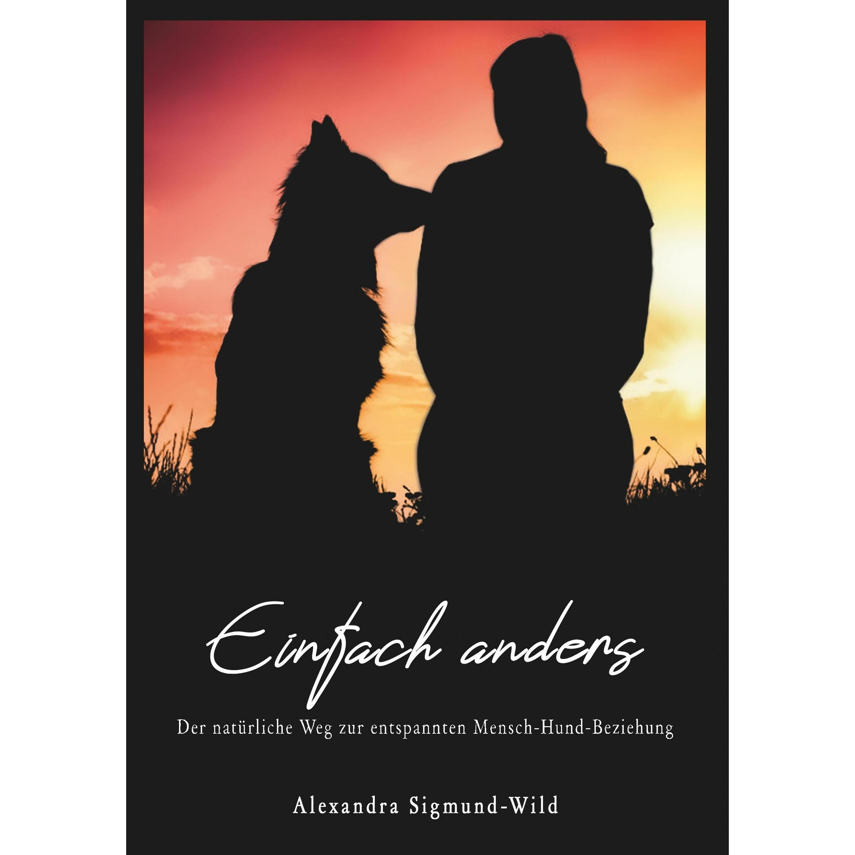 Einfach anders, Ratgeber von Alexandra Sigmund-Wild