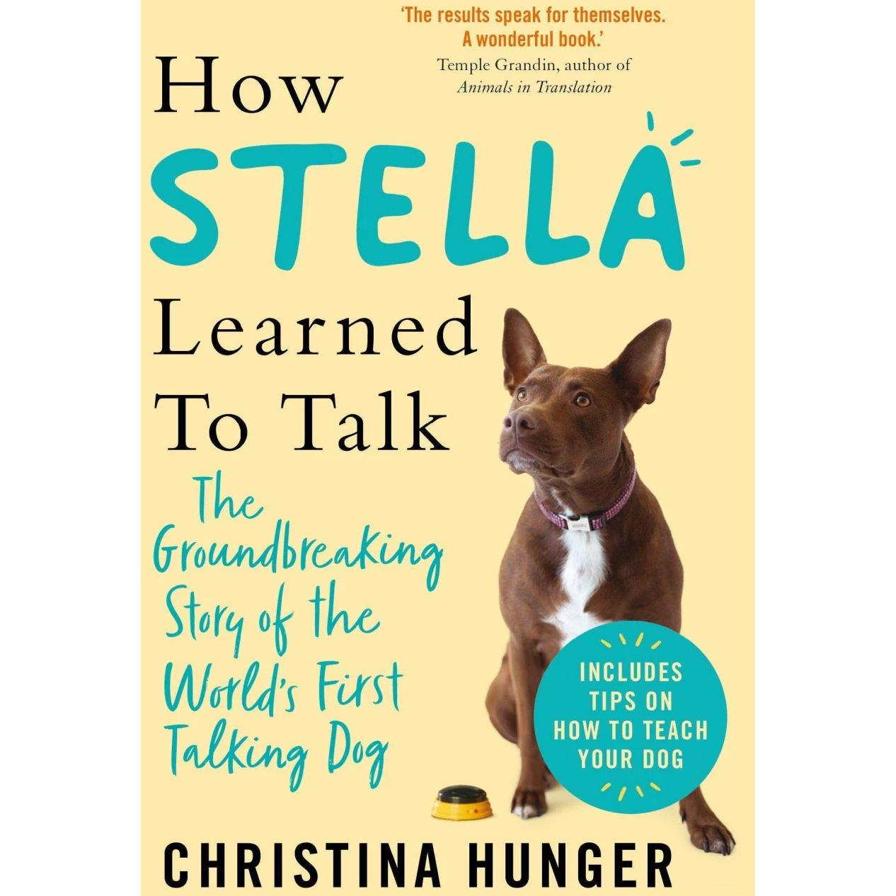 How Stella Learned to Talk, Ratgeber von Christina Hunger