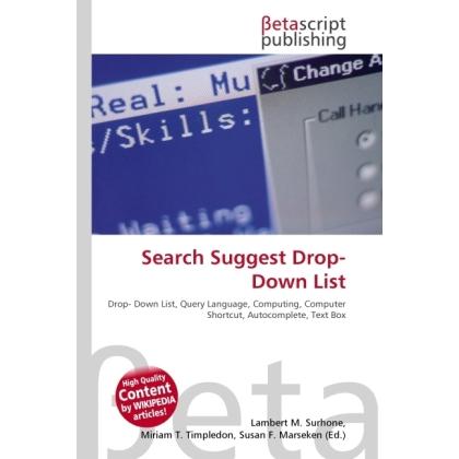 Search Suggest Drop-Down List, Fachbücher von Lambert M. Surhone, Susan F. Marseken, Miriam T. Timpledon