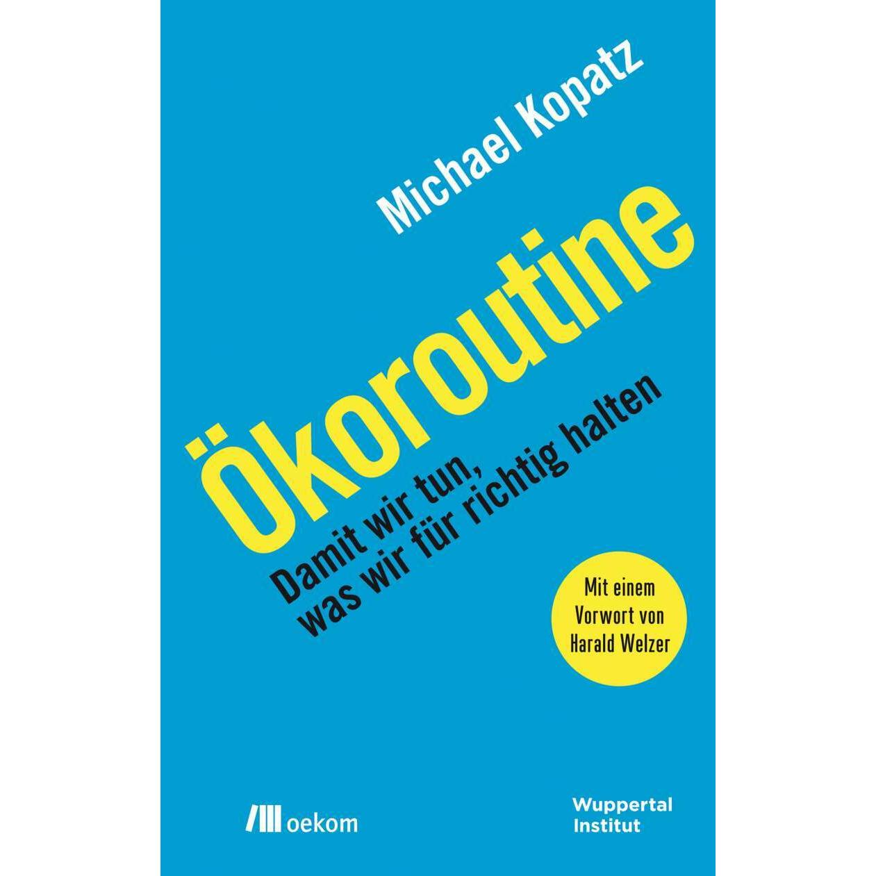 Ökoroutine, Fachbücher von Michael Kopatz