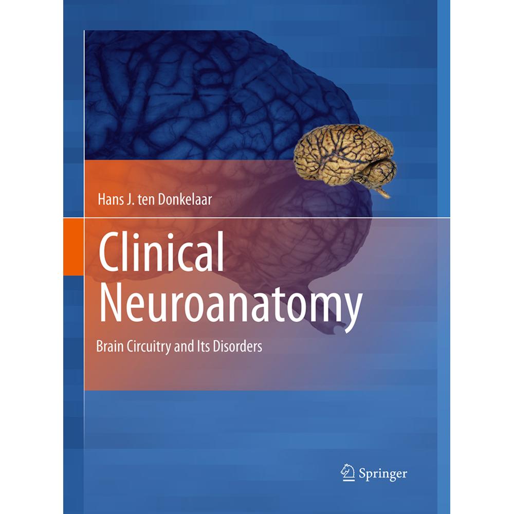 Clinical Neuroanatomy, Fachbücher von Hans J. Ten Donkelaar