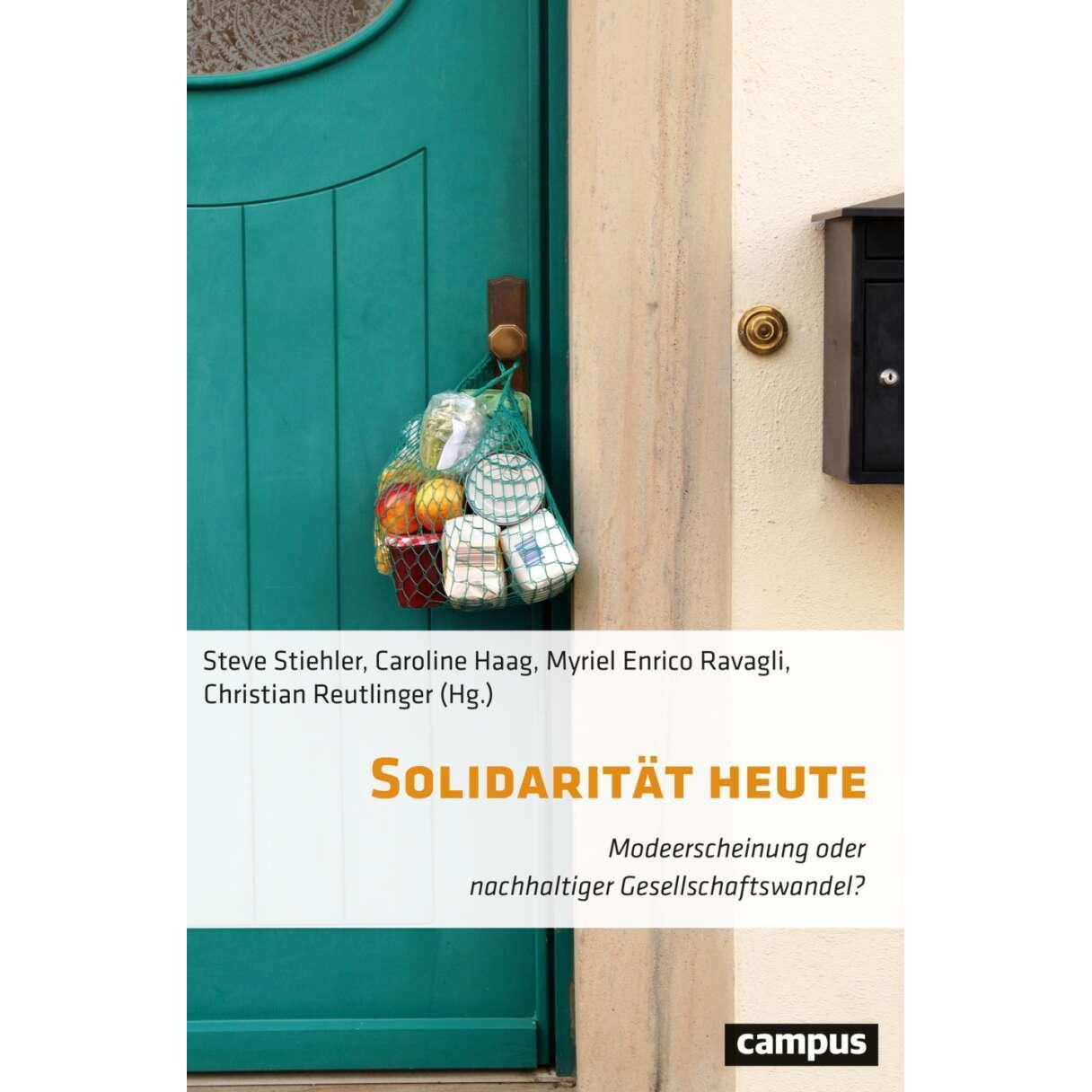 Solidarität heute, Fachbücher von Christian Reutlinger, Steve Stiehler, Sarah Schilliger, Frank Mathwig, Dietmar Süss