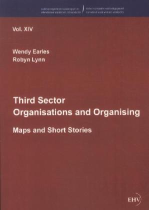 Produktbild Third Sector Organisations and Organising (Deutsch, Robyn Lynn, Wendy Earles, 2012)