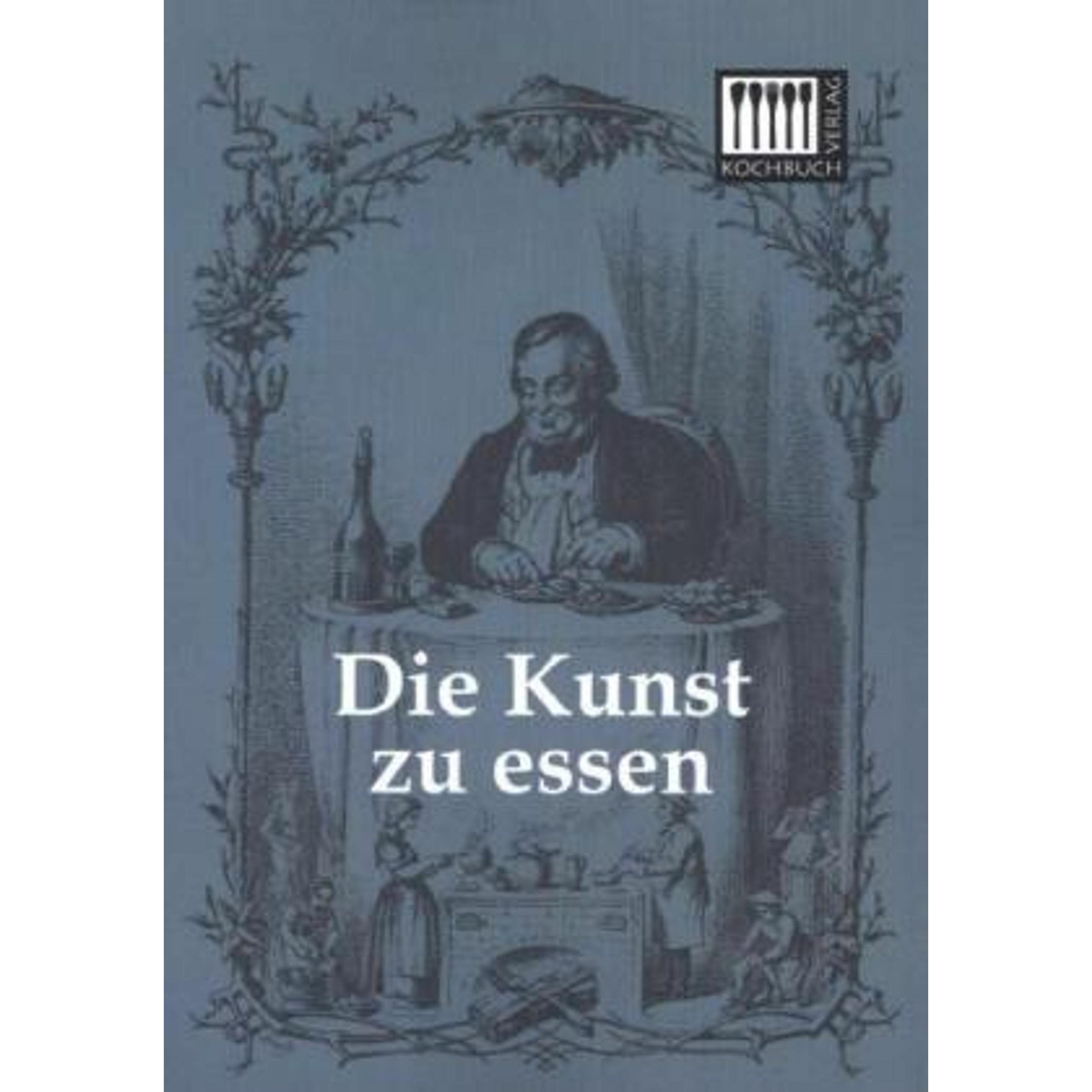 Die Kunst zu essen, Ratgeber von Anonym