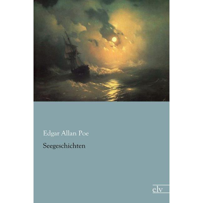 Seegeschichten, Belletristik von Edgar Allan Poe