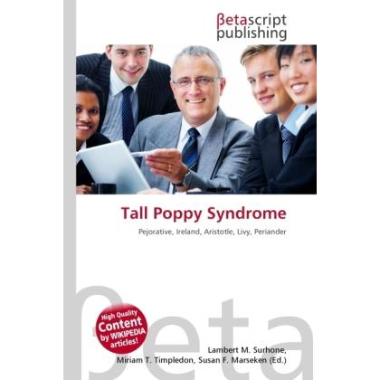 Tall Poppy Syndrome, Fachbücher von Miriam T. Timpledon, Susan F. Marseken, Lambert M. Surhone
