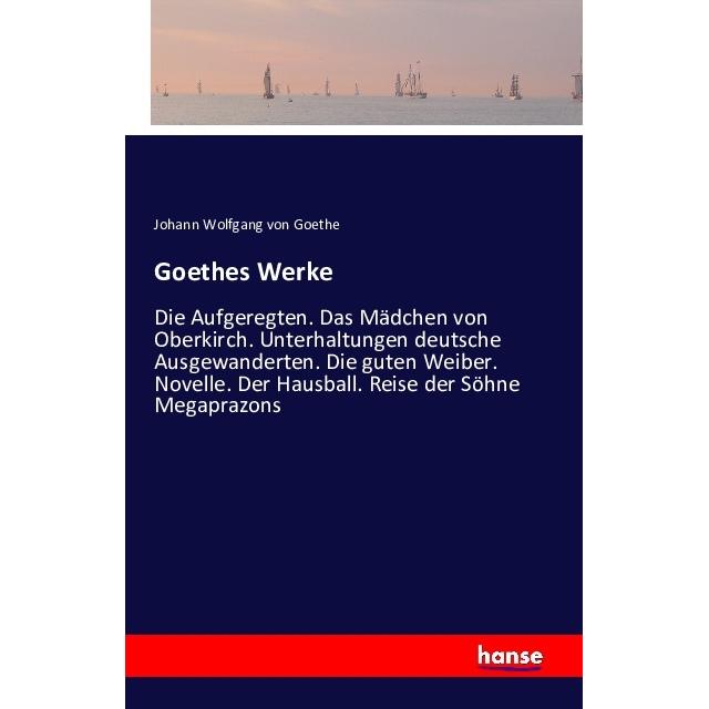Goethes Werke, Fachbücher von Johann Wolfgang von Goethe