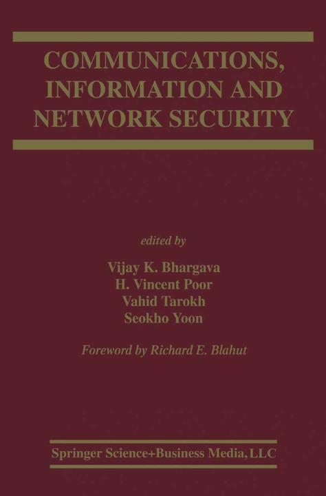 Communications, Information and Network Security (Englisch, H. Vincent Poor, Seokho Yoon, Vahid Tarokh, Vijay K. Bhargava, 2010)