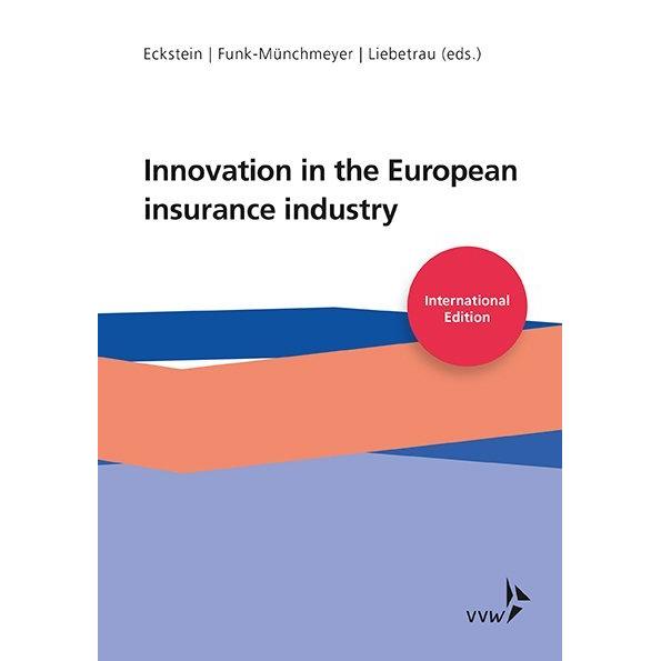 Eckstein:Innovation in the European Ins, Sachbücher von Anja Funk-Münchmeyer, Axel Liebetrau, Andreas Eckstein