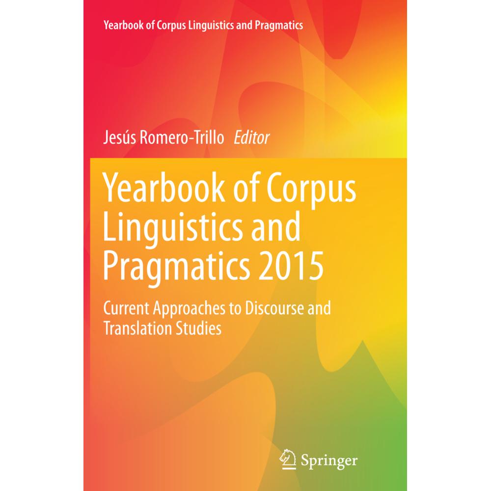 Yearbook of Corpus Linguistics and Pragmatics 2015, Fachbücher von Jesús Romero-Trillo