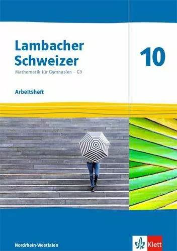 Produktbild Lambacher Schweizer Mathematik 10 - G9. Arbeitsheft plus Lösungsheft Klasse 10. Ausgabe Nordrhe (Deutsch, Ernst Klett Verlag, 2023)