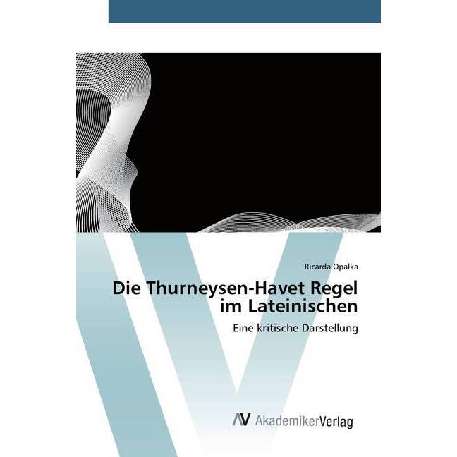 Die Thurneysen-Havet Regel im Lateinischen, Fachbücher
