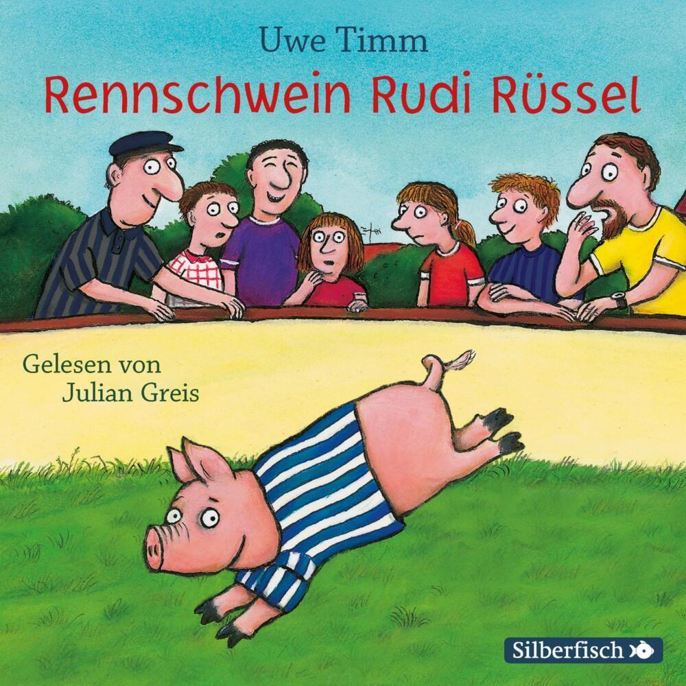 Rennschwein Rudi Rüssel, Hörbücher von Uwe Timm