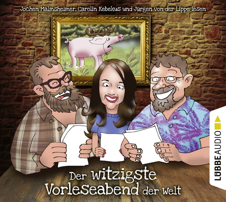 Produktbild Der witzigste Vorleseabend der Welt (Jürgen von der Lippe, Carolin Kebekus, Jochen Malmsheimer, Deutsch)