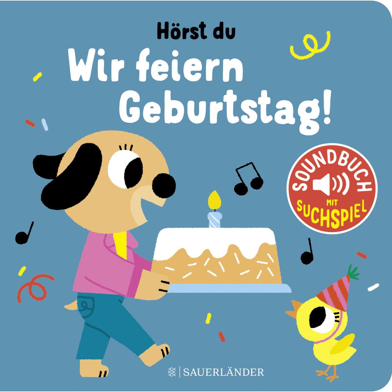 Hörst du... Wir feiern Geburtstag (Soundbuch), Kinderbücher von Marion Billet