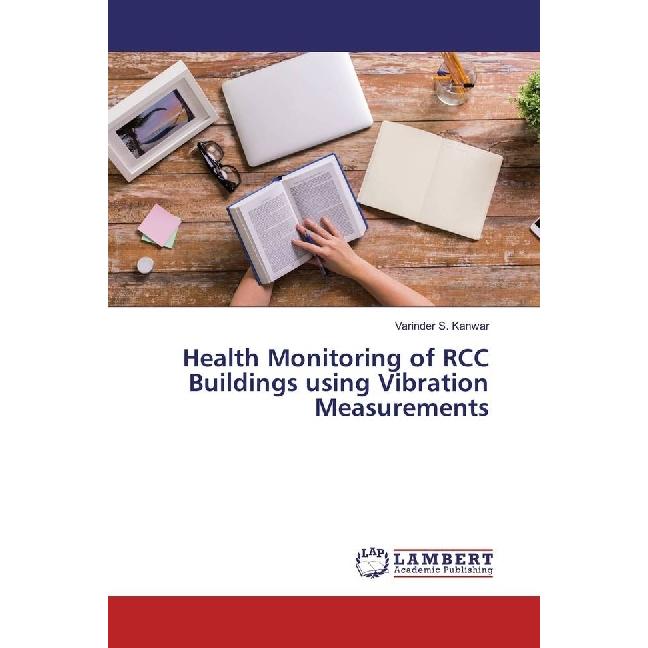 Health Monitoring of RCC Buildings using Vibration Measurements, Fachbücher von Varinder S. Kanwar