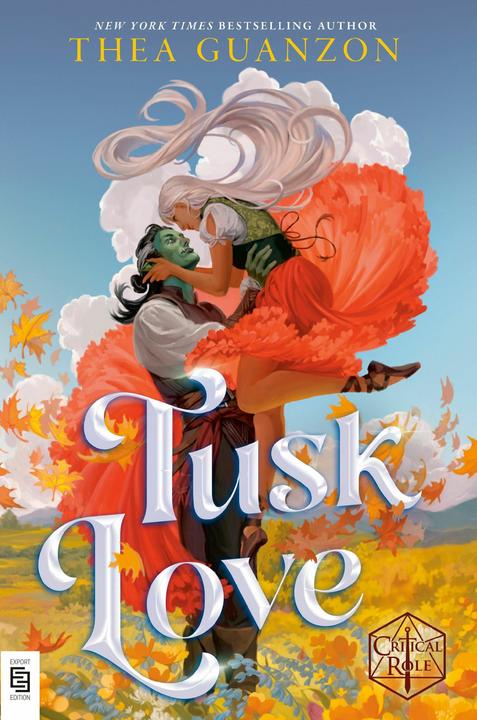 Tusk Love (Englisch, Critical Role, Thea Guanzon, 2025)
