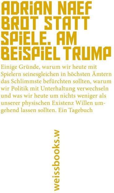 Produktbild Brot statt Spiele. Am Beispiel Trump (Adrian Naef, Deutsch)