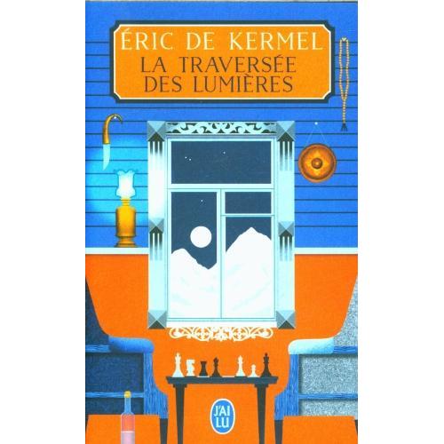 Thumbnail - Kermel:Traversée des lumières, Belletristik von Kermel Eric de
