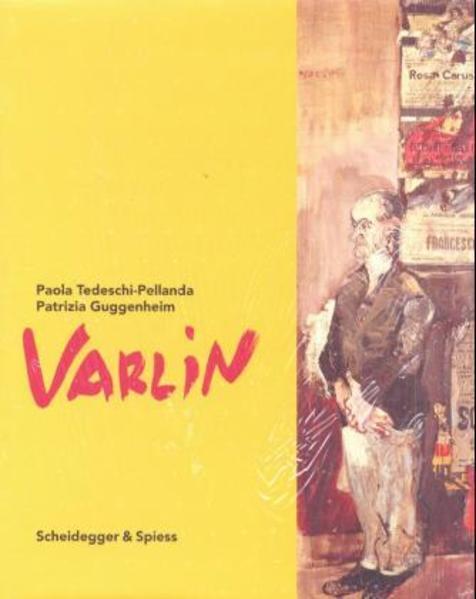 Produktbild Varlin (Deutsch, Guggenheim, Hans Ch von Imhoff, Paola Tedeschi-Pellanda, Patrizia / Wismer, 2000)
