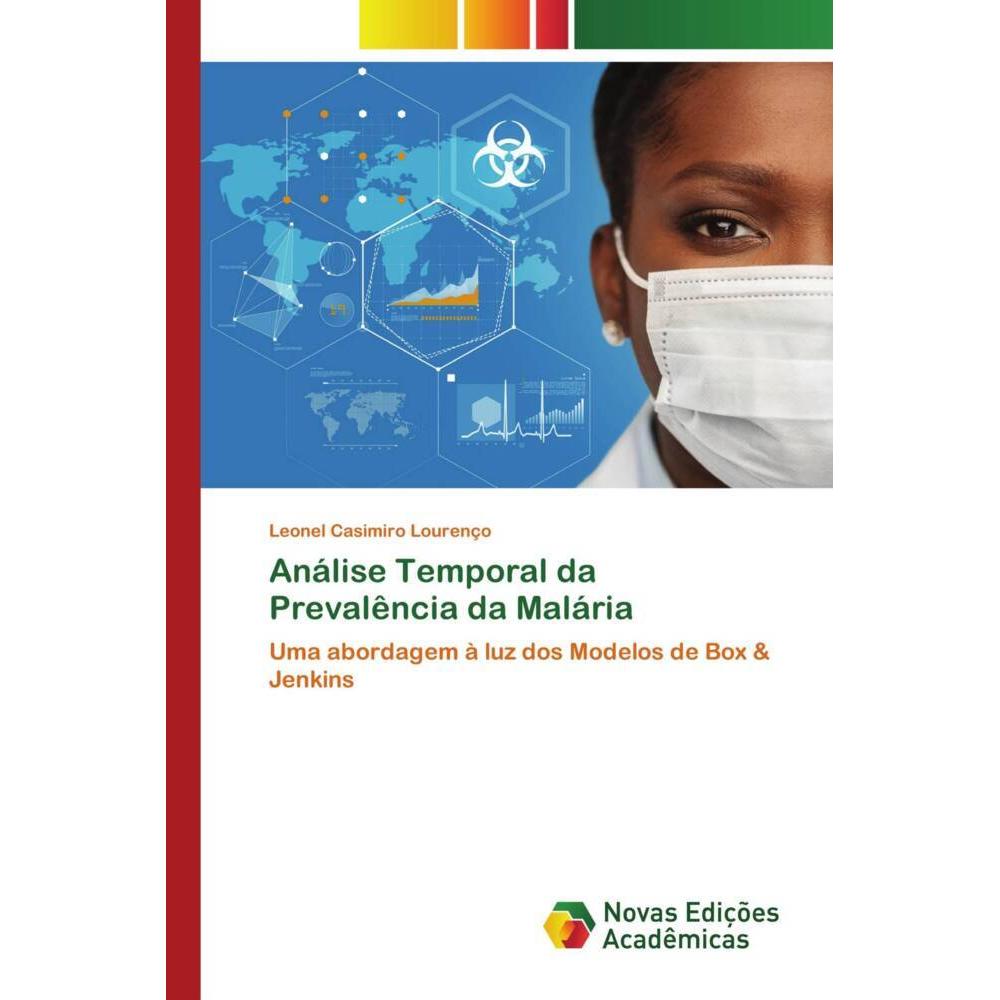 Análise Temporal da Prevalência da Malária, Fachbücher von Leonel Casimiro Lourenço