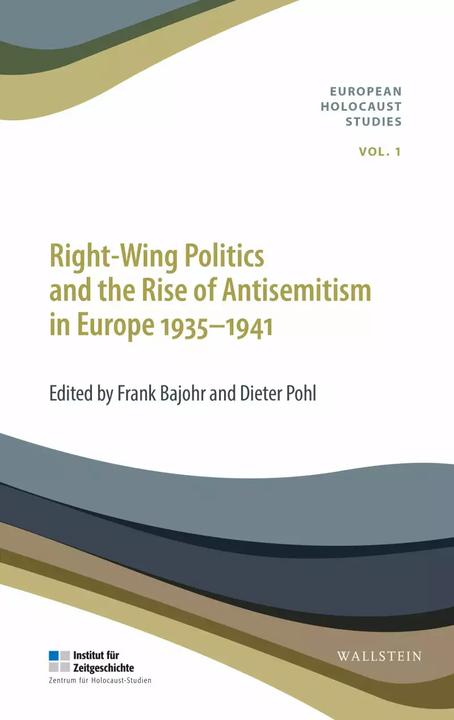 Produktbild Right-Wing Politics and the Rise of Antisemitism in Europe 1935-1941 (Englisch, Dieter Pohl, Frank Bajohr, 2019)